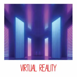 VIRTUAL REALITY